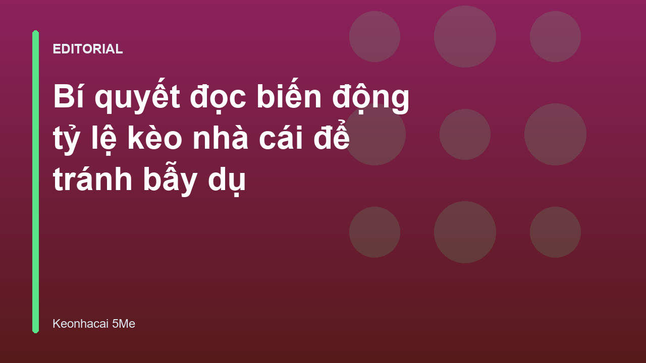 Biểu đồ biến động tỷ lệ kèo bóng đá trực tuyến